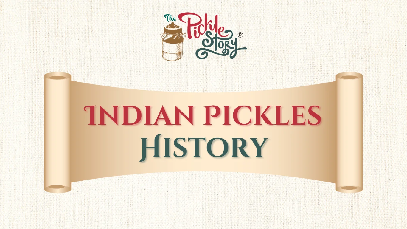History of Indian Pickles